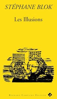Les Illusions - Stéphane Blok - E-Book