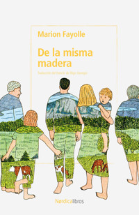 De la misma madera - Marion Fayolle - E-Book