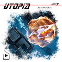 Utopia 7 - Antipoden - Marcus Meisenberg - Hörbuch