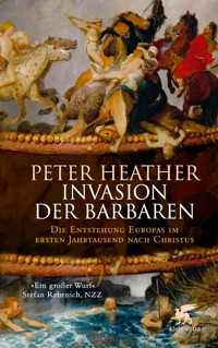 Invasion der Barbaren - Peter Heather - E-Book