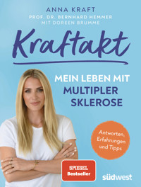 Kraftakt: Mein Leben mit Multipler Sklerose - Anna Kraft - E-Book