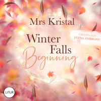 Winter Falls Beginning - Mrs Kristal - Hörbuch