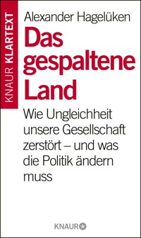Das gespaltene Land - Alexander Hagelüken - E-Book
