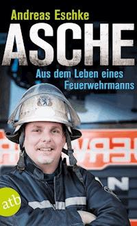Asche - Andreas Eschke - E-Book