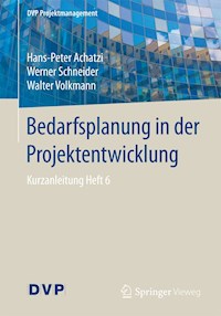 Bedarfsplanung in der Projektentwicklung - Hans-Peter Achatzi - E-Book