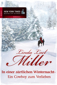 In einer zärtlichen Winternacht - Ein Cowboy zum Verlieben - Linda Lael Miller - E-Book
