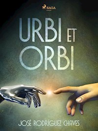 Urbi et orbi - José Rodríguez Chaves - E-Book