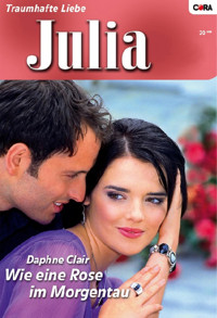 Wie eine Rose im Morgentau - Daphne Clair - E-Book