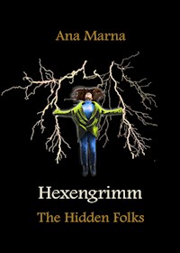 Hexengrimm - Ana Marna - E-Book
