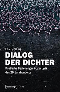 Dialog der Dichter - Erik Schilling - E-Book