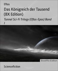 Das Königreich der Tausend (BX Edition) - Eftos - E-Book