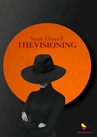 The visioning - Susan Glaspell - E-Book