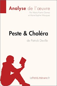 Peste et Choléra de Patrick Deville (Analyse de l'oeuvre) - lePetitLitteraire - E-Book