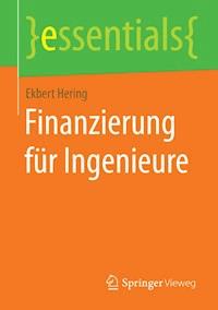 Finanzierung für Ingenieure - Ekbert Hering - E-Book