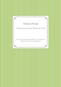 Wie bestimmt sich die Würde der Tiere? - Despina Petraki - E-Book
