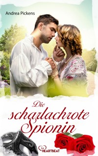 Die scharlachrote Spionin - Andrea Pickens - E-Book