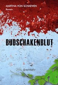 Budschakenblut - Martina von Schaewen - E-Book