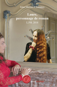 Laure, personnage de roman - Irène Moreau d’Escrières - E-Book