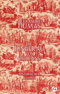 Die Jungfrau von Orleans - Dumas Alexandre - E-Book