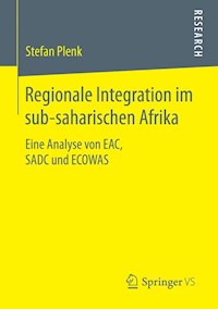 Regionale Integration im sub-saharischen Afrika - Stefan Plenk - E-Book