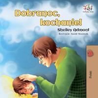 Dobranoc, kochanie! - Shelley Admont - E-Book