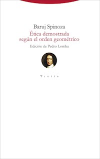 Ética demostrada según el orden geométrico - Baruj Spinoza - E-Book