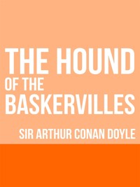 The Hound of the Baskervilles - A. Conan Doyle - E-Book