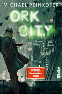 Ork City - Michael Peinkofer - E-Book