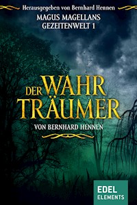Der Wahrträumer - Bernhard Hennen - E-Book