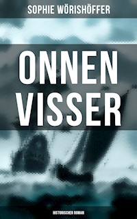 Onnen Visser (Historischer Roman) - Sophie Wörishöffer - E-Book