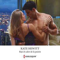 Bajo el calor de la pasión - Kate Hewitt - Hörbuch