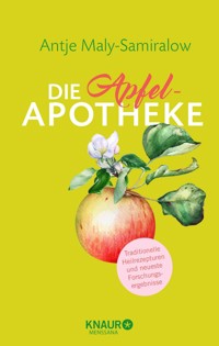 Die Apfel-Apotheke - Antje Maly-Samiralow - E-Book
