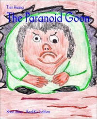 The Paranoid Goon - Tien Huang - E-Book