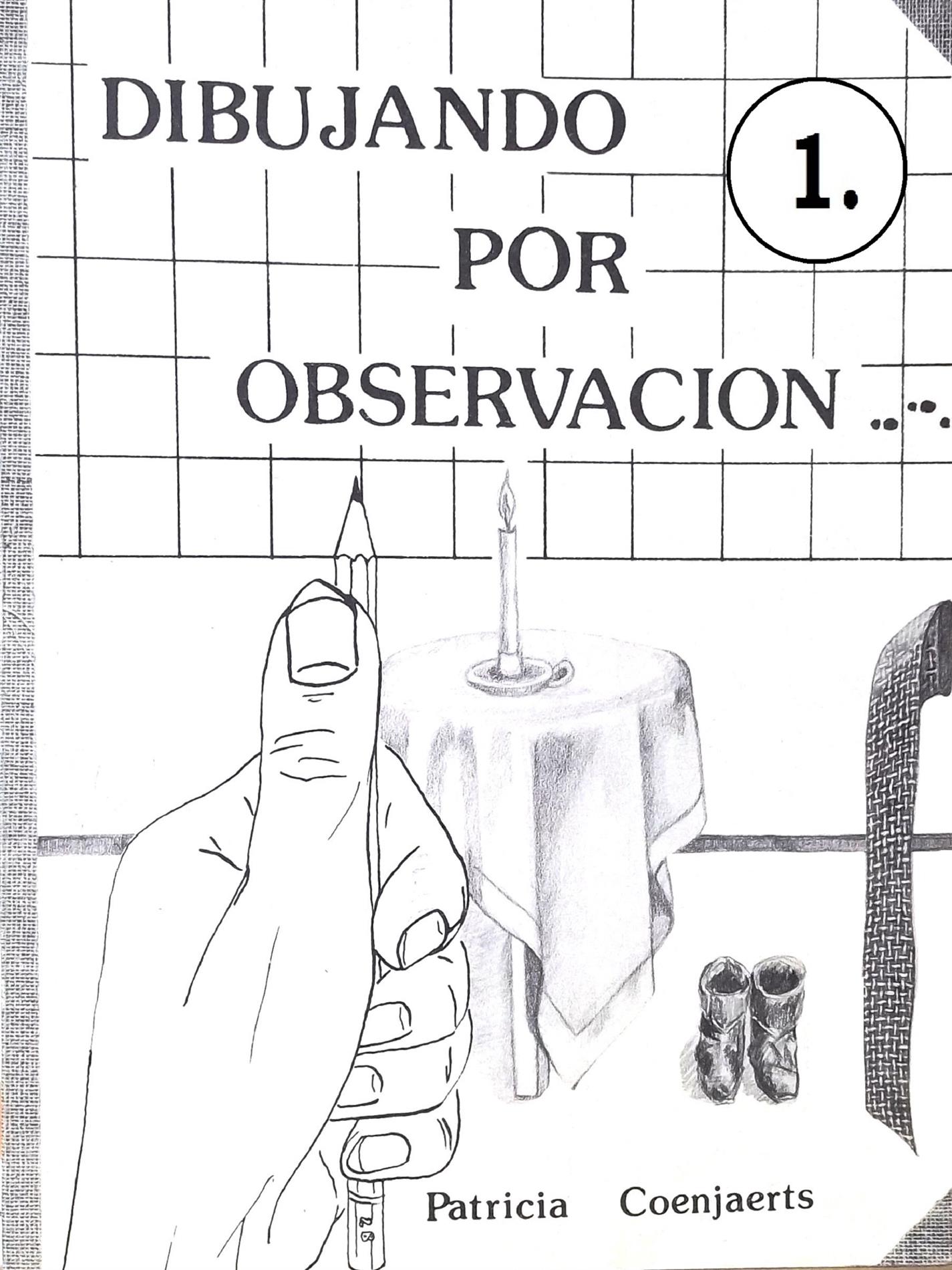 Dibujando por Observacion - Patricia Coenjaerts - E-Book