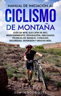 Manual de Iniciación al Ciclismo de Montaña - Edwin Rodriguez - E-Book