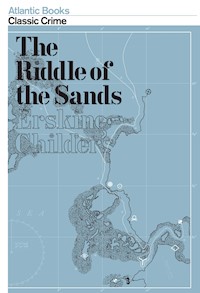 The Riddle of the Sands - Erskine Childers - E-Book