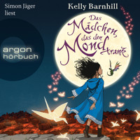 Das Mädchen, das den Mond trank (Gekürzte Lesung) - Kelly Barnhill - Hörbuch