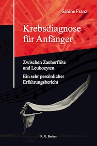 Krebsdiagnose für Anfänger - Sabine Franz - E-Book