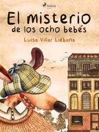 El misterio de los ocho bebés - Luisa Villar Liébana - E-Book