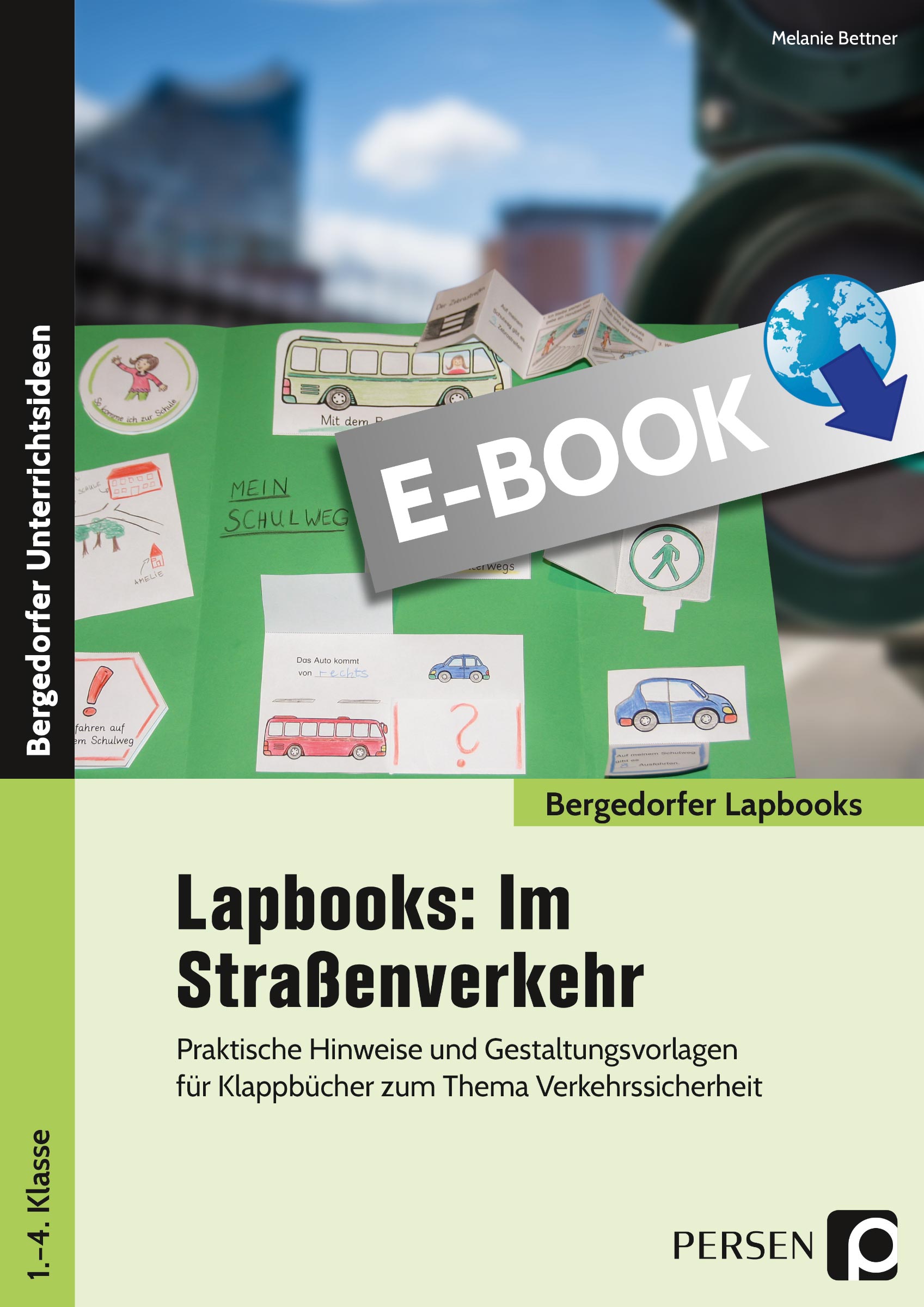 Lapbooks: Im Straßenverkehr - 1.-4. Klasse - Melanie Bettner - E-Book