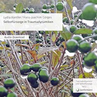Selbstfürsorge in Traumadynamiken - Lydia Hantke - Hörbuch