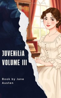 Juvenilia Volume III - Jane Austen - E-Book