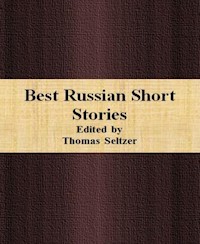 Best Russian Short Stories - Thomas Seltzer - E-Book