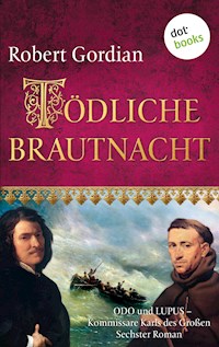 Tödliche Brautnacht - Robert Gordian - E-Book