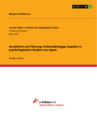 Geschlecht und Führung. Kulturabhängige Aspekte in psychologischen Studien aus Japan - Margarita Mishinova - E-Book