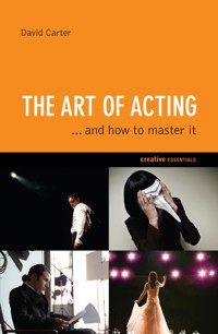 The Art of Acting - David Carter - E-Book