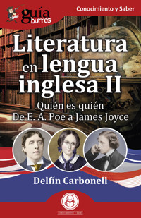 GuíaBurros: Literatura en lengua inglesa II - Delfín Carbonell - E-Book