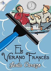 El verano francés - Jesús Carazo - E-Book