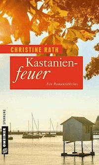 Kastanienfeuer - Christine Rath - E-Book