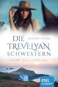 Die Trevelyan-Schwestern: Gabe des Stolzes - Helene Henke - E-Book